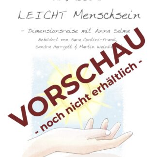 Unfassbar LEICHT Menschsein - Jenseits der Esoterik (BUCH II)